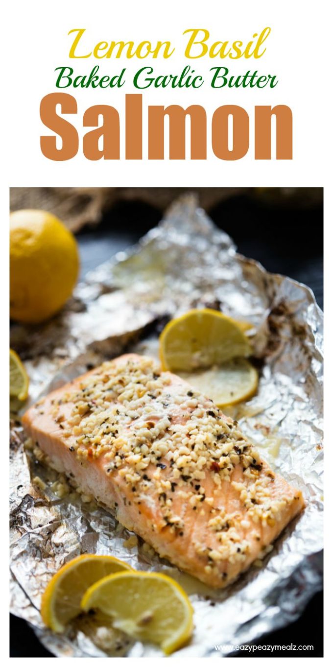 Lemon Basil Baked Garlic Butter Salmon Easy Peasy Meals