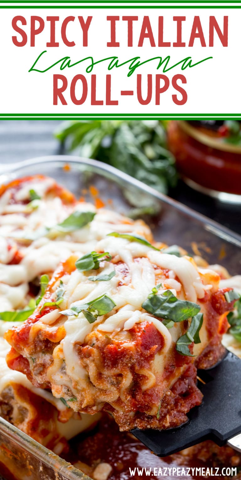 Spicy Italian Lasagna Roll Ups - Easy Peasy Meals